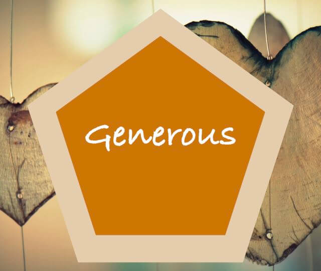 Orange pentagon with the word generous at the centre